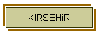 KIRSEHiR