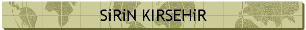SiRiN KIRSEHiR